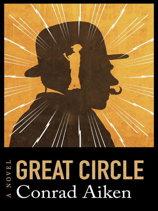 Title details for Great Circle by Conrad Aiken - Wait list
